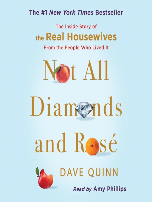 Title details for Not All Diamonds and Rosé by Dave Quinn - Available